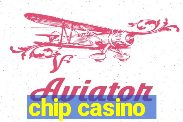 chip casino